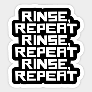 Rinse Repeat Sticker